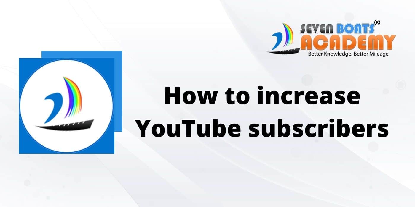 How to increase YouTube Subscribers