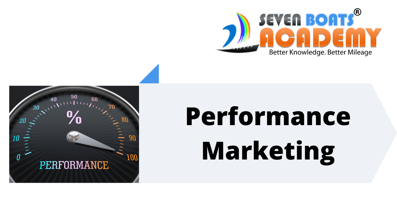 Performance Marketing Course 7 - performance marketing course