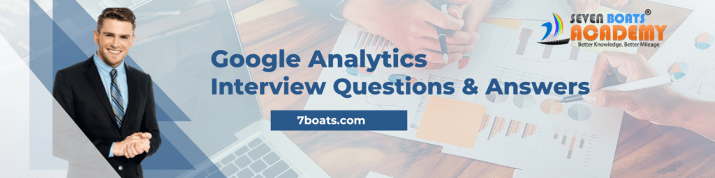 Google analytics interview questions and answers
