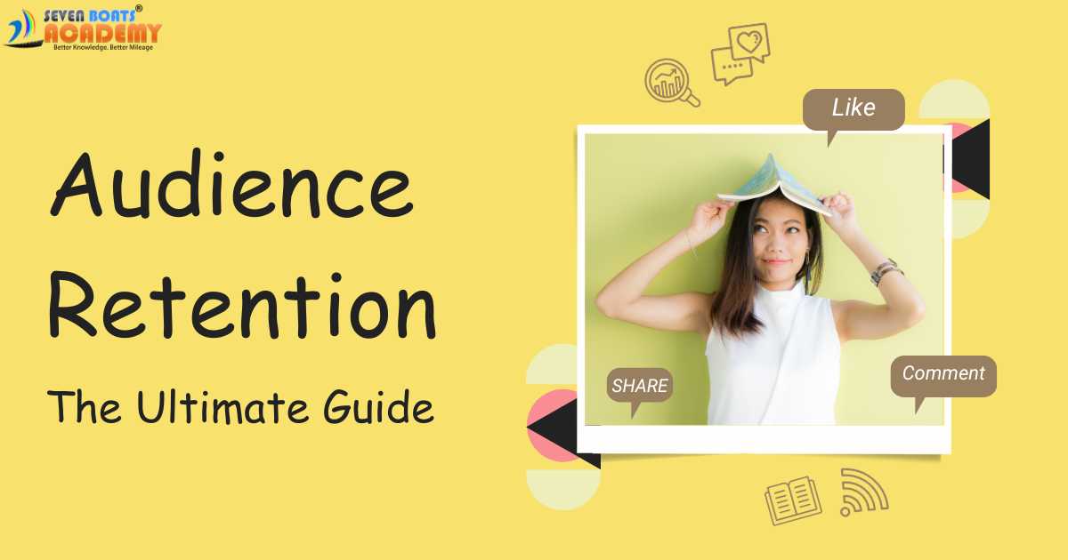 Audience Retention The Ultimate Guide