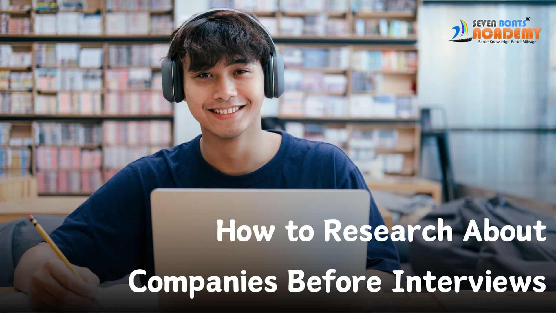 How to Research About Companies Before Interviews