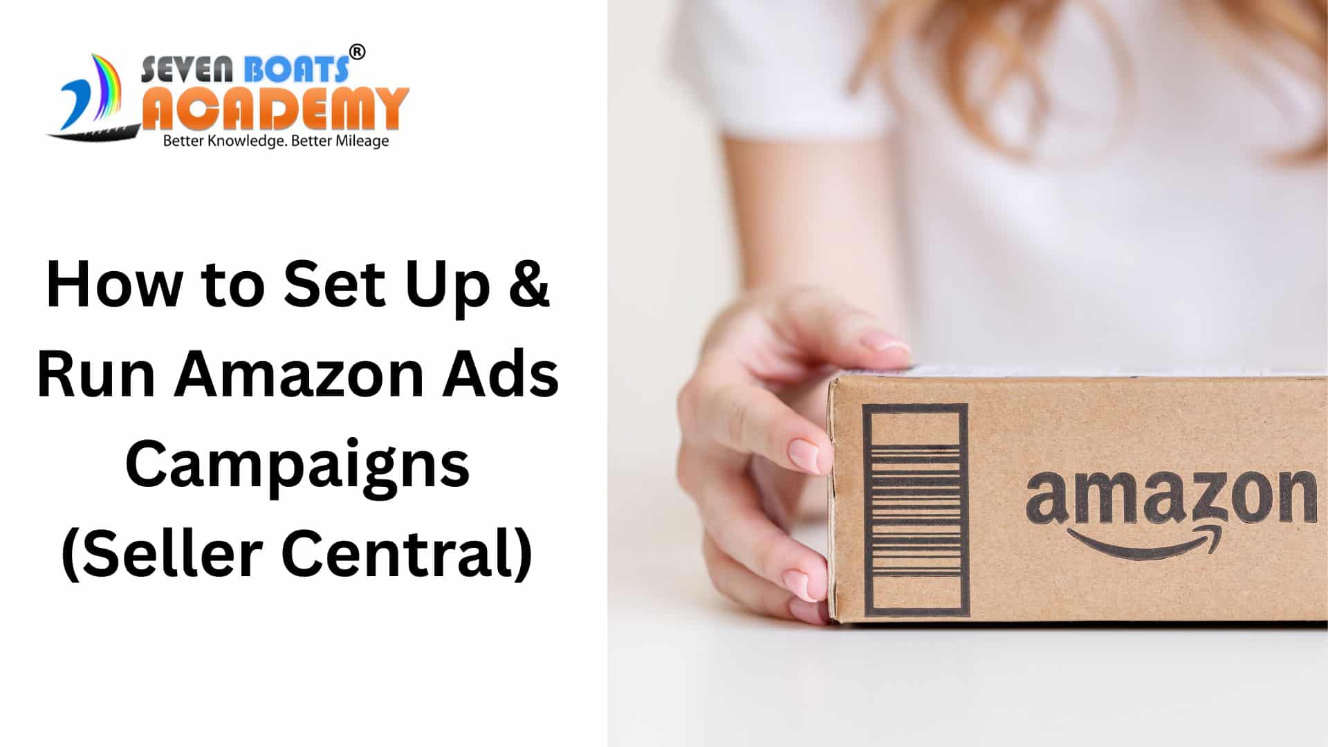 How to Set Up & Run Amazon Ads Campaigns (Seller Central)