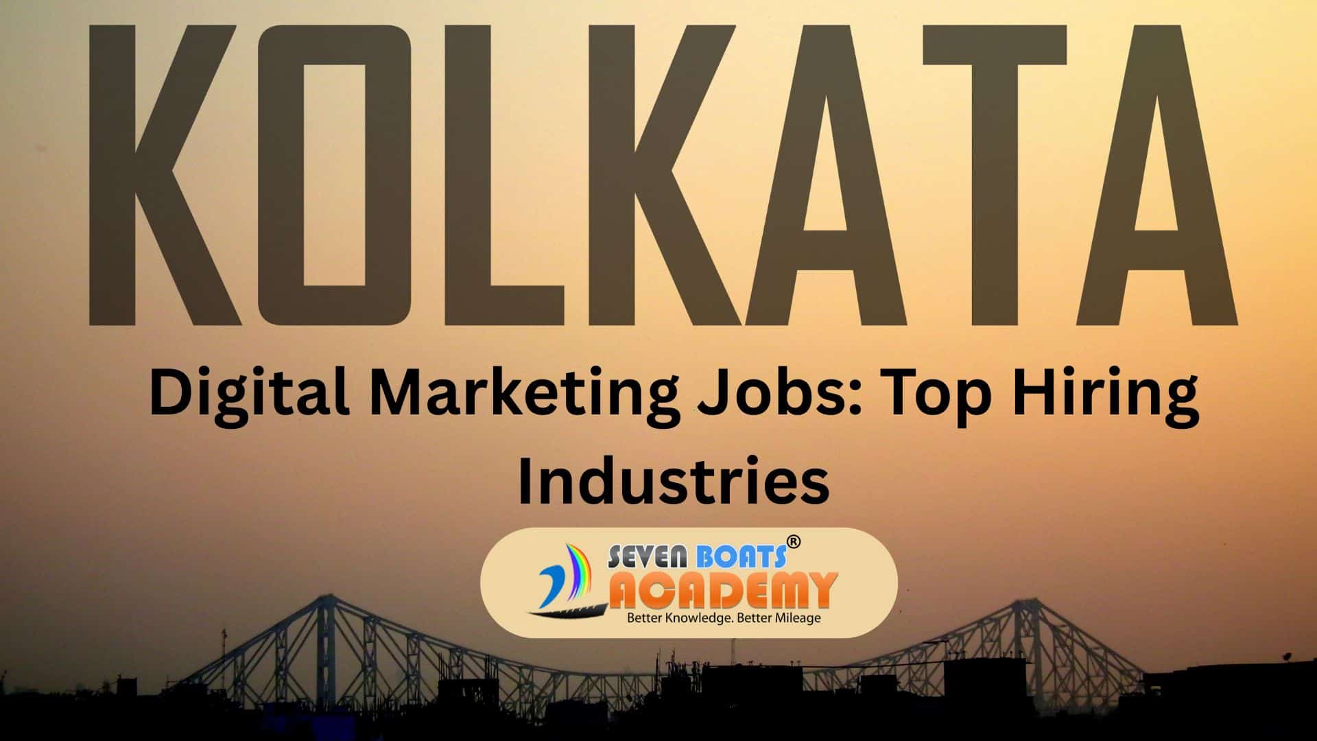 Kolkata Digital Marketing Jobs Top Hiring Industries