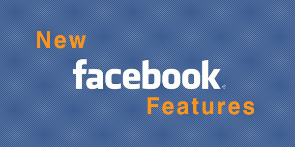 New Facebook Features