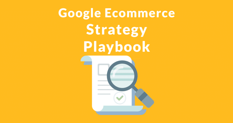 Google playbook offering ecommerce strategy