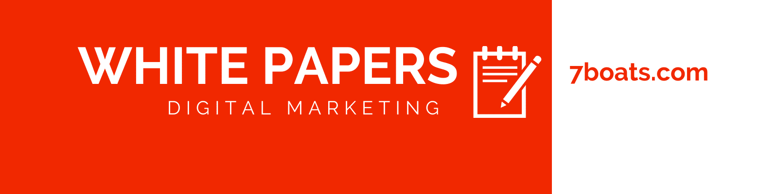 digital marketing white papers by 7boats