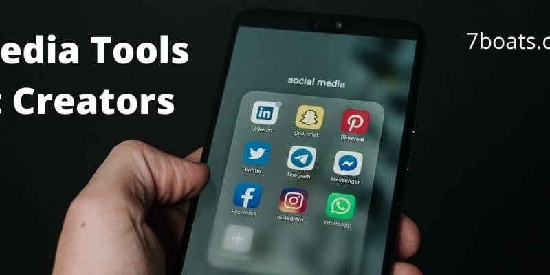 Top Social Media Tools For Content Creators