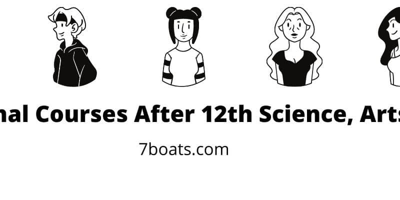 Top Professional Courses After 12th Science, Arts & Commerce - 7boats