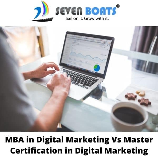 MBA in Digital Marketing vs Master Certification in Digital Marketing
