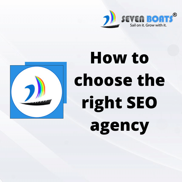 How to choose the right SEO agency