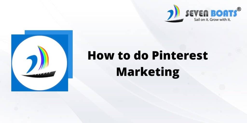 How to do Pinterest Marketing