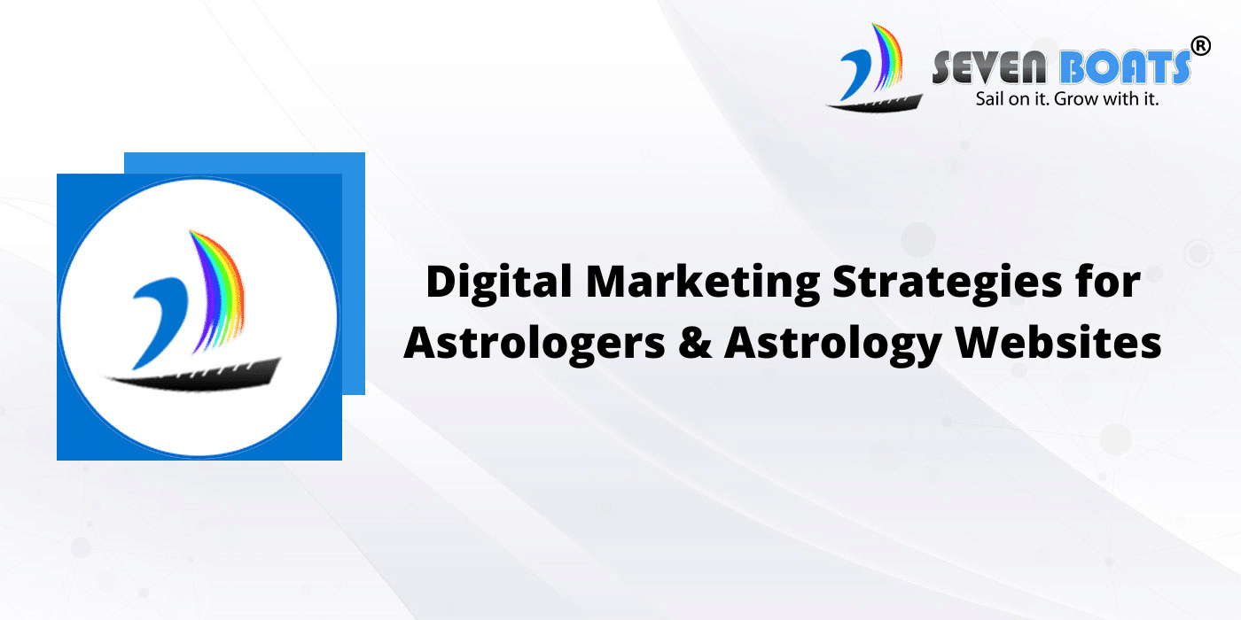 Digital marketing strategies for astrologers and astrology websites