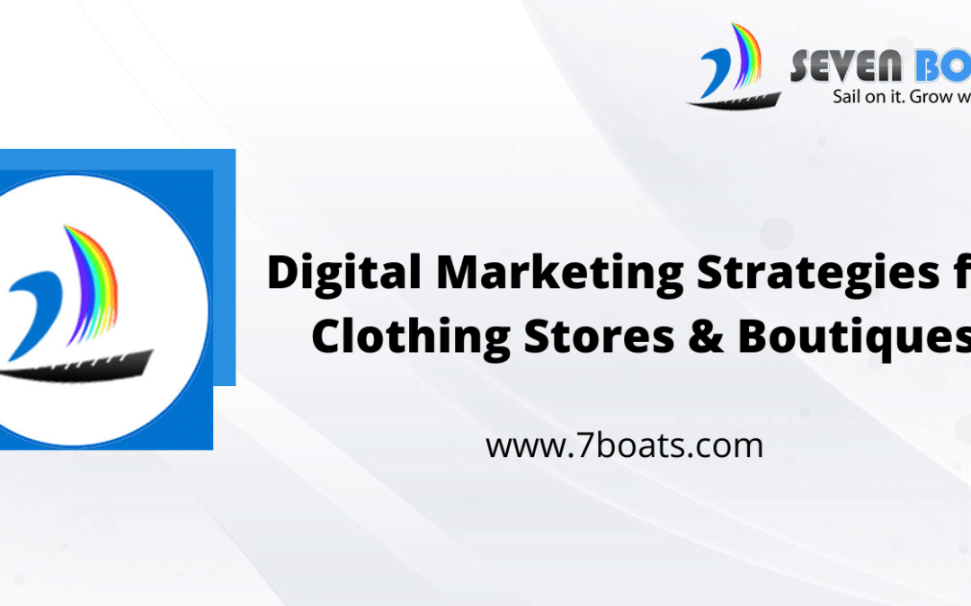 Digital marketing strategies for clothing and boutique businesses to get more leads
