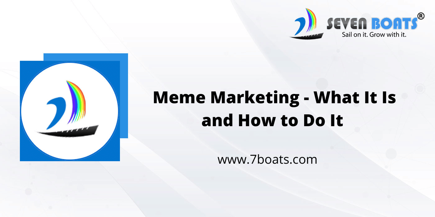 meme marketing guide 7boats