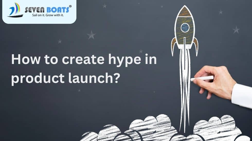 How to create hype in product launch?