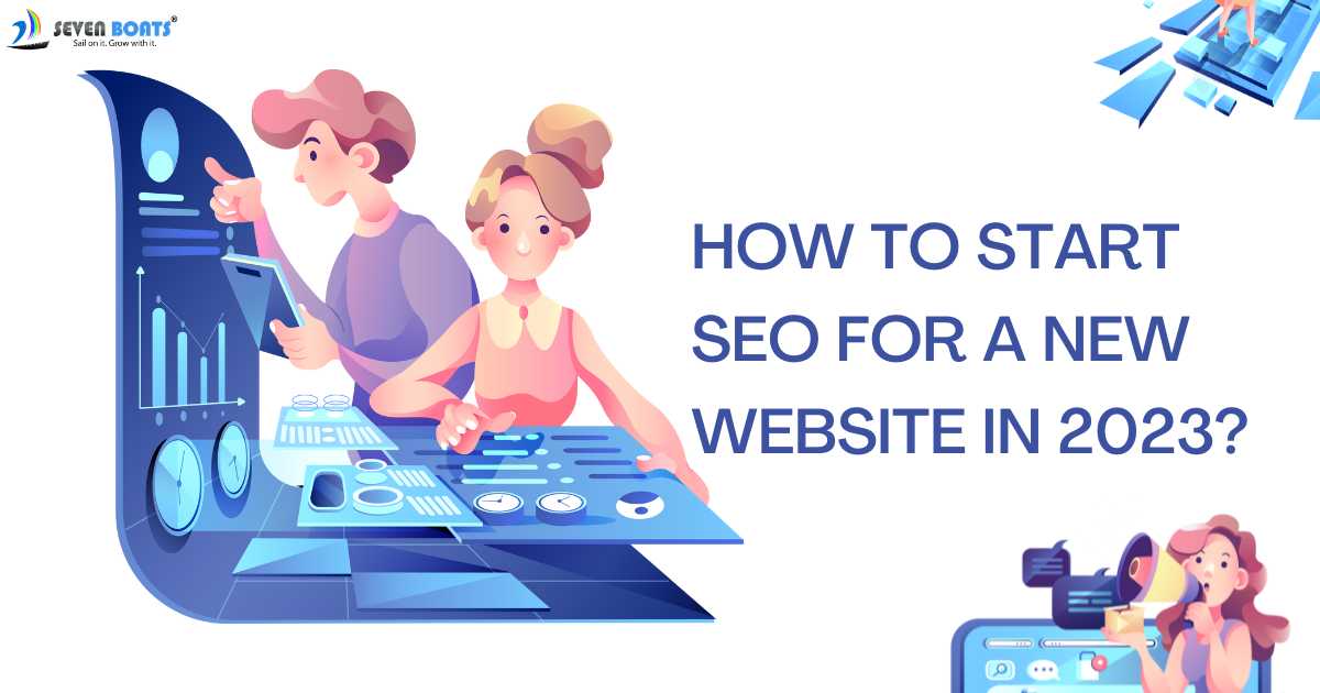 How To Start SEO For A New Website In 2023