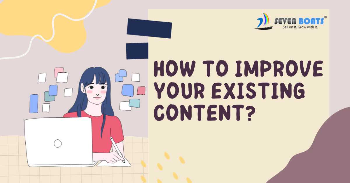 How to Improve Your Existing Content