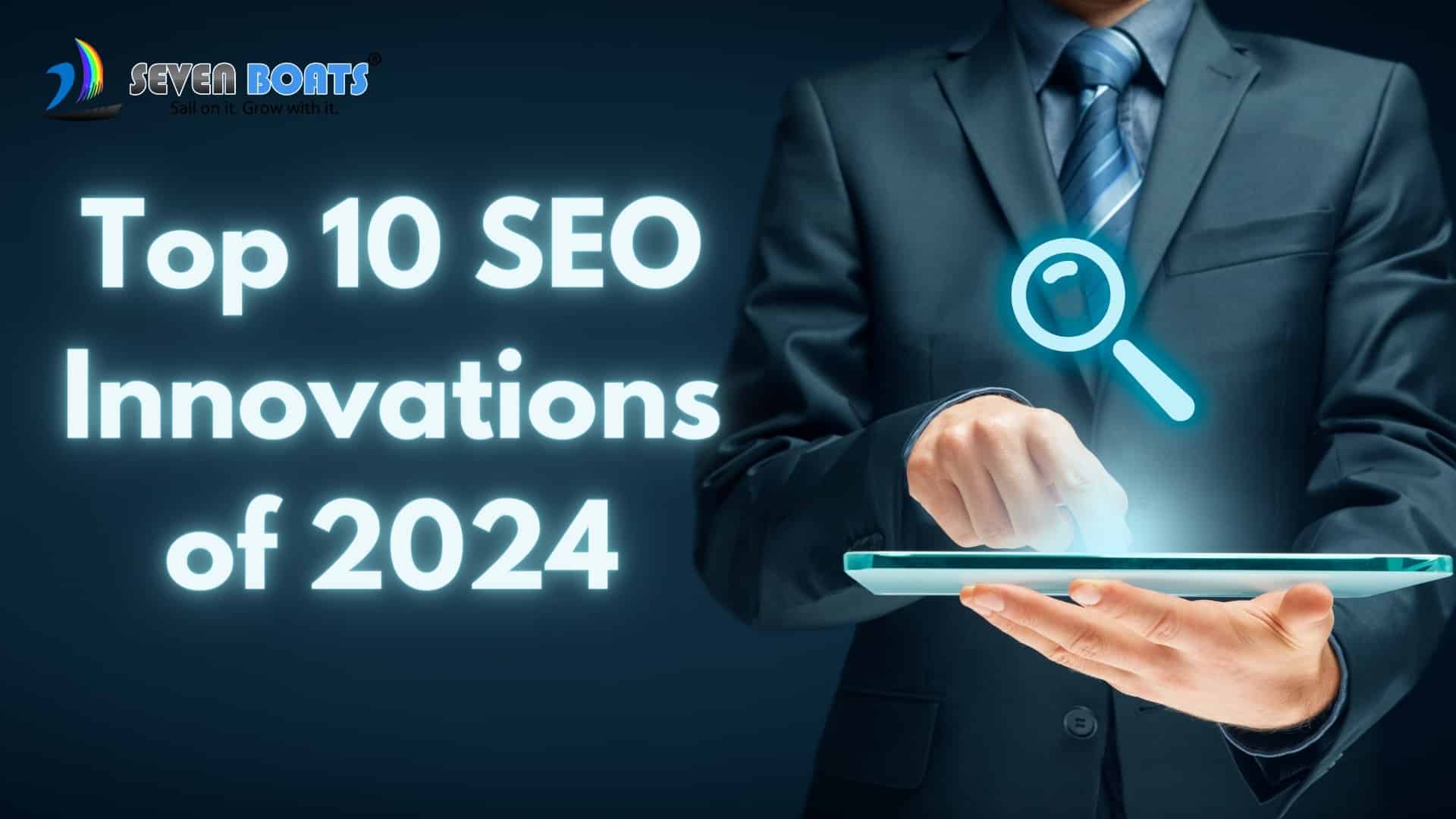 Top 10 SEO Innovations of 2024