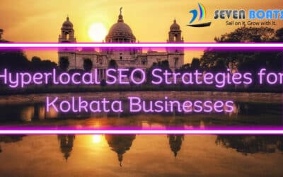 Hyperlocal SEO Strategies for Kolkata Businesses: Dominate Your Neighborhood Search